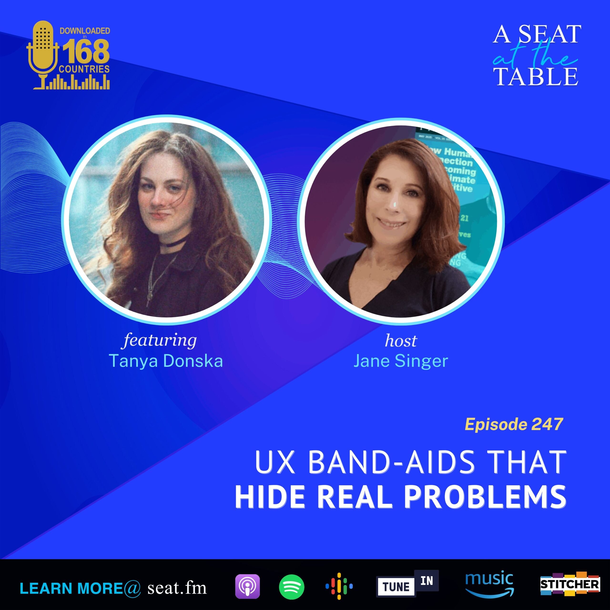 Tanya joined the seat.fm podcast to talk UX band-aids